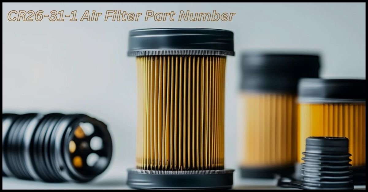 CR26-31-1 Air Filter Part Number